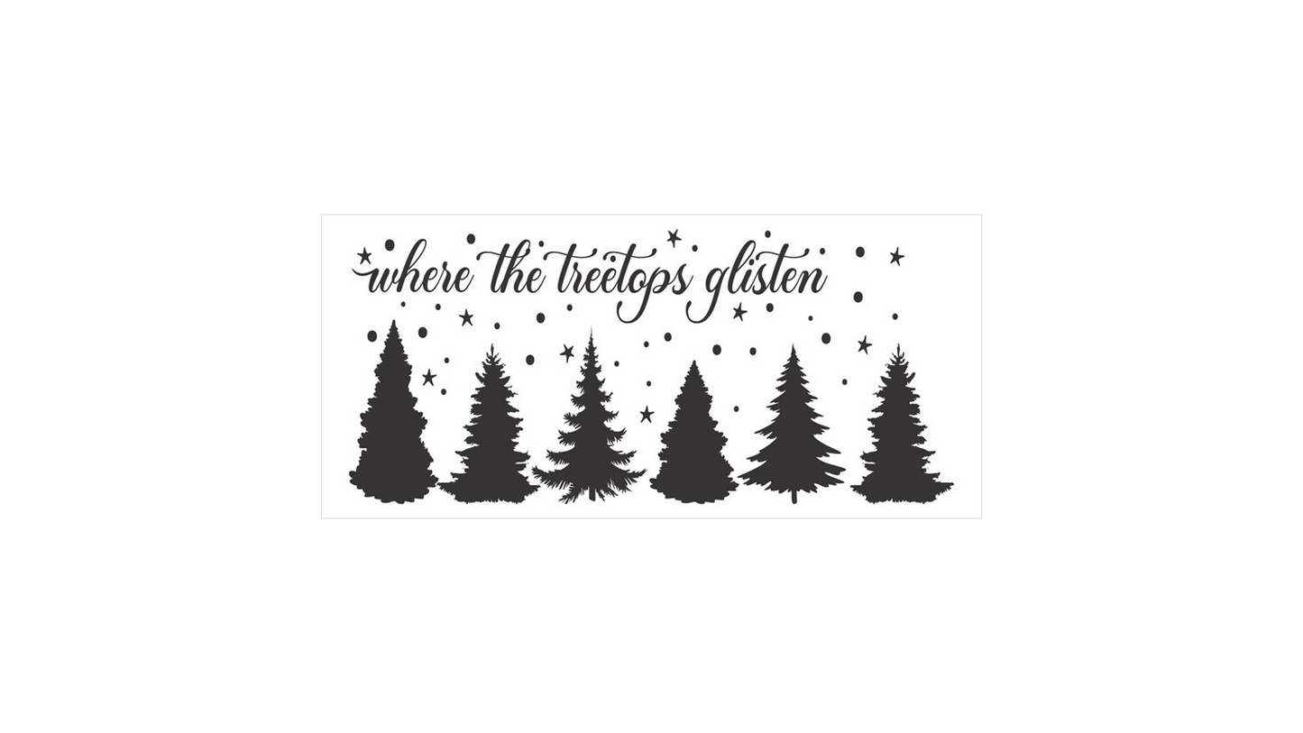 Where the Treetops Glisten Sign Stencil, Paint Christmas Signs, Farmhouse Christmas Signs