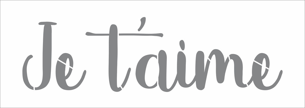 Je T'aime Stencil - I love you Stencil - French Stencil - Create Romantic Signs