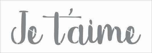 Je T'aime Stencil - I love you Stencil - French Stencil - Create Romantic Signs - Superior Stencils