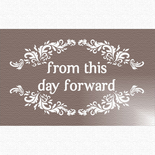 from this day forward - Wedding Stencil - Create Wedding Signs - Superior Stencils