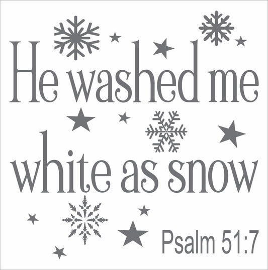 He washed me white as Snow Stencil, Paint Christian Signs - Superior Stencils