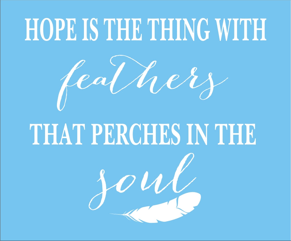 Hope is the thing with feathers Stencil - Create Spiritual Signs
