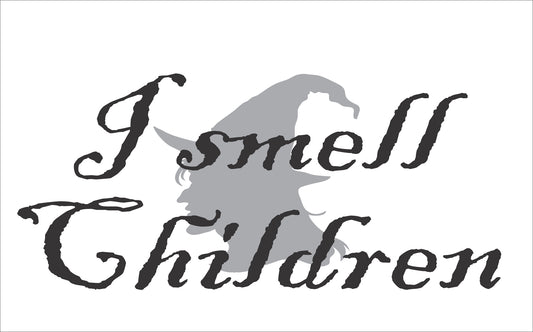 Halloween Stencils, Witch Stencils, I Smell Children, Halloween Decor, Paint Halloween Signs - Superior Stencils