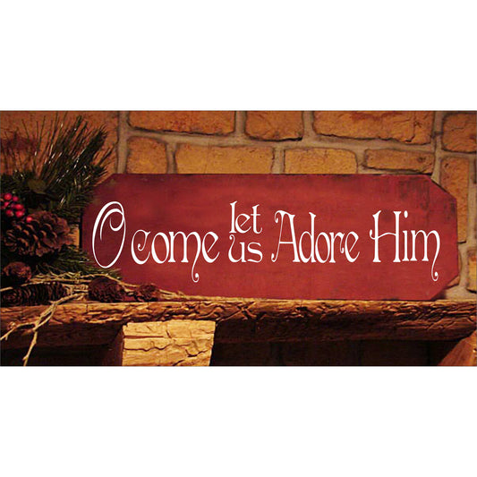 O Come Let Us Adore Him Stencil  - Create Christmas Signs - Farmhouse Decor