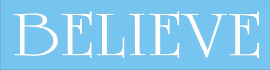 Believe Stencil -Faith Stencils - Inspirational Stencils - Christmas Decor - Superior Stencils