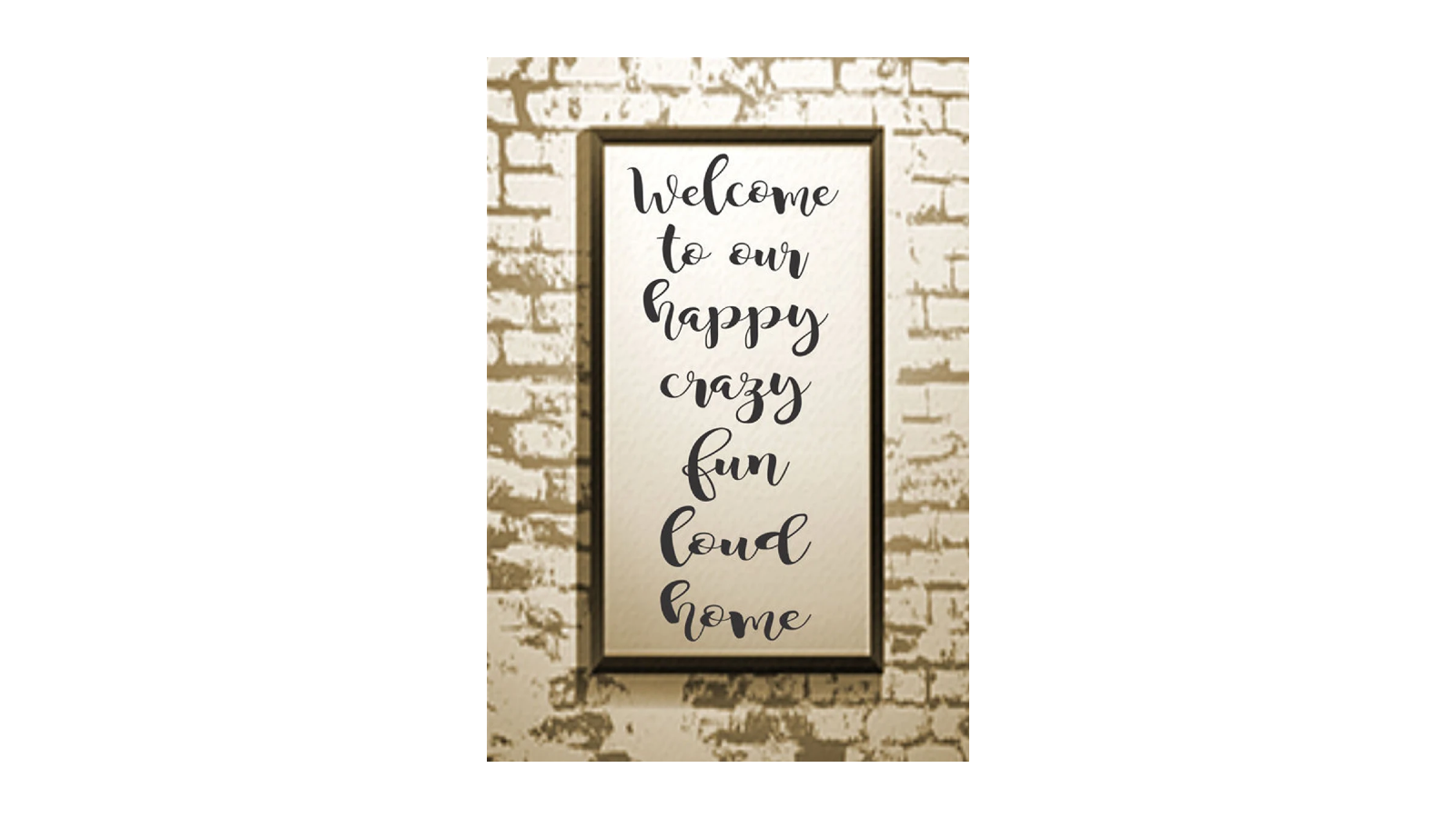 Welcome to Our Happy Crazy Home Stencil - Family Stencil - Superior Stencils
