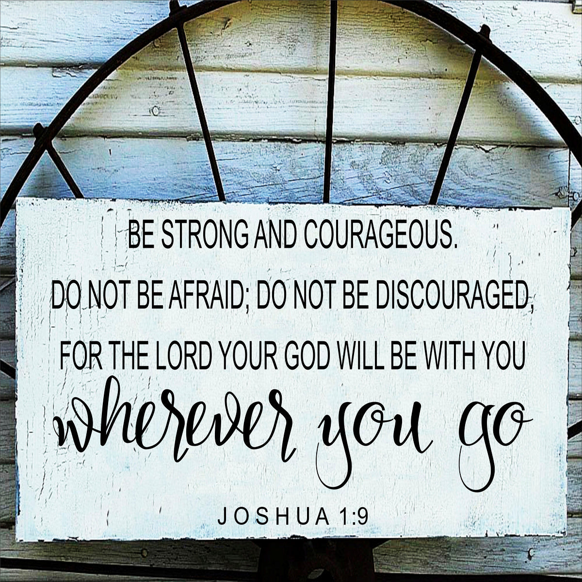 Be Strong and Courageous Joshua 1:9 Stencil - Superior Stencils