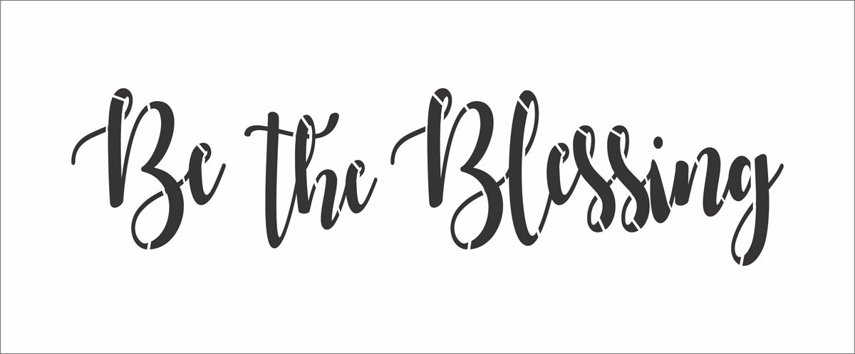 Be The Blessing Stencil - Create Inspirational Signs - Superior Stencils