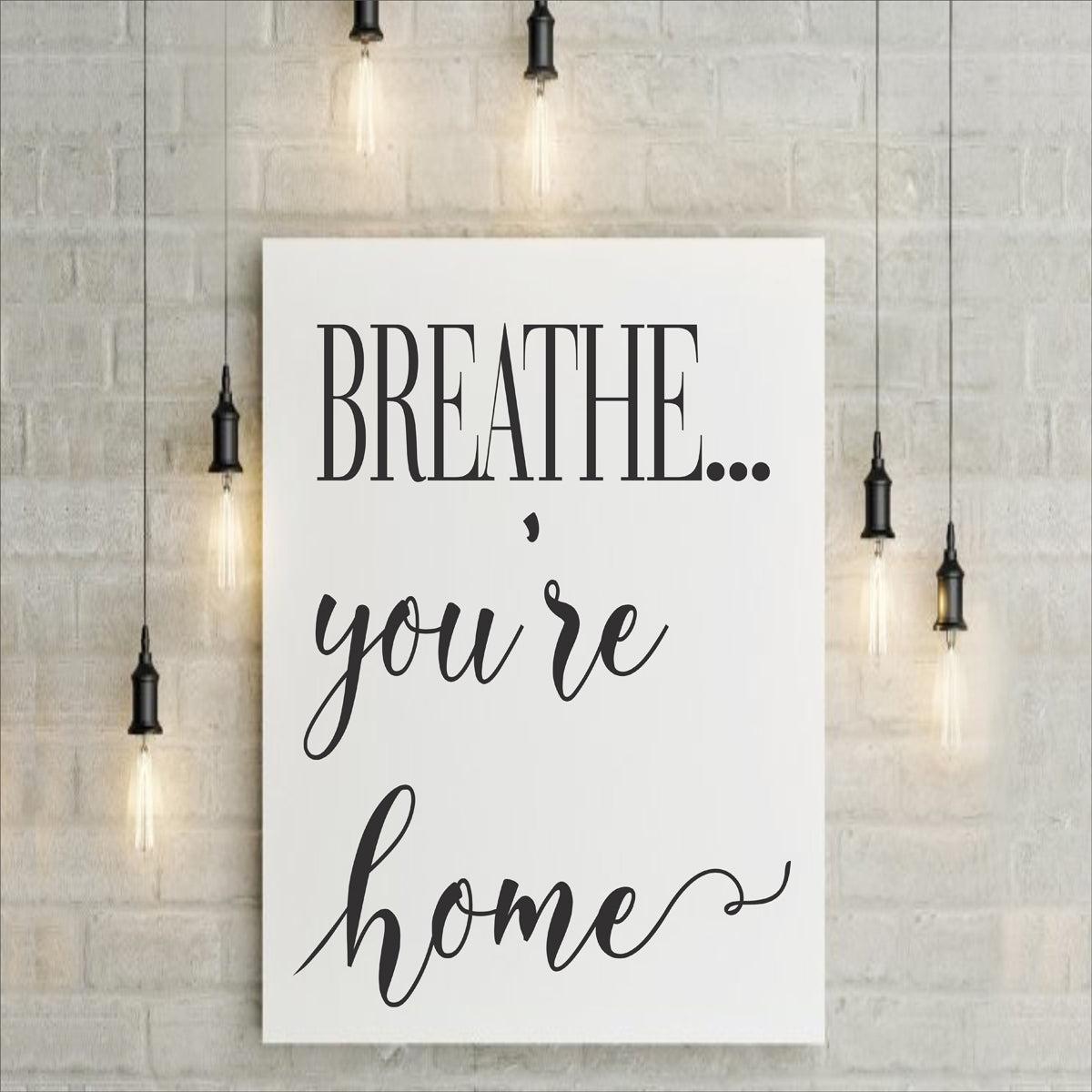 BREATHE you're home Stencil