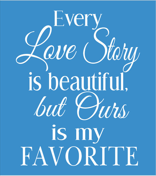 Every Love Story Stencil - Superior Stencils
