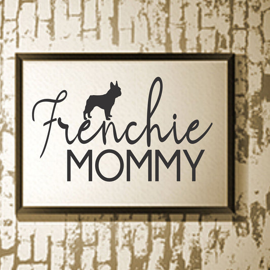 Frenchie Mommy Stencil - Superior Stencils