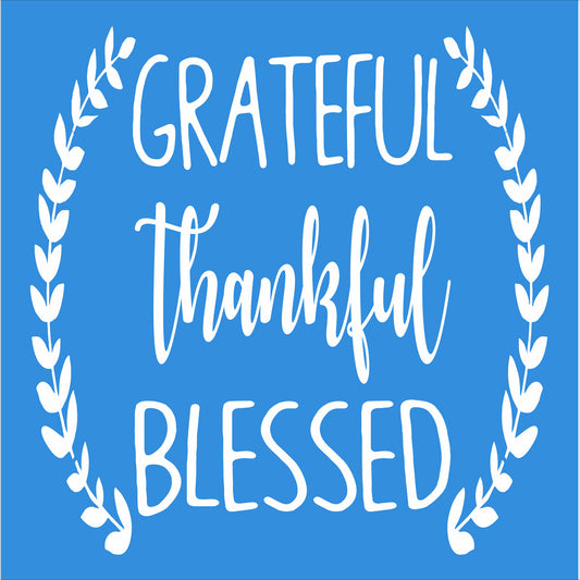 GRATEFUL thankful BLESSED Stencil - Superior Stencils