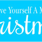 Have Yourself a Merry Little Christmas Stencil - Superior Stencils
