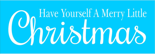Have Yourself a Merry Little Christmas Stencil 01 - Superior Stencils