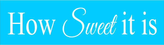 How Sweet It is Stencil - Superior Stencils