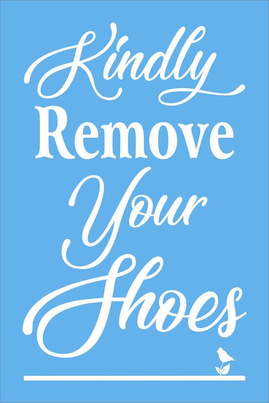 Kindly remove your shoes Stencil - Superior Stencils