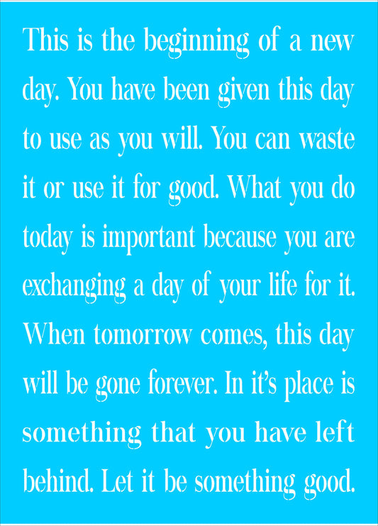 This is the beginning of a new day Stencil - Superior Stencils
