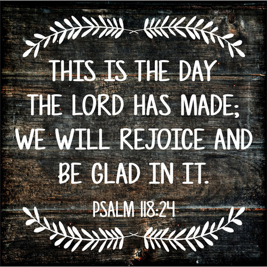 This is the day the Lord has made Stencil - Superior Stencils