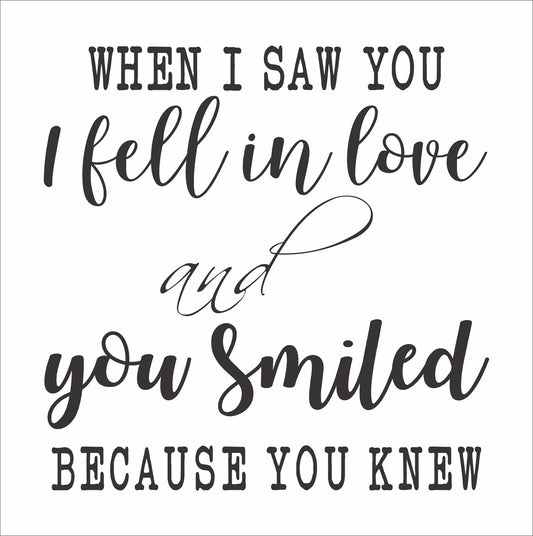 When I saw you I fell in Love Stencil - 11 Sizes Available - Superior Stencils