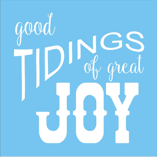 Good Tiding of Great JOY Christmas Stencil - Superior Stencils