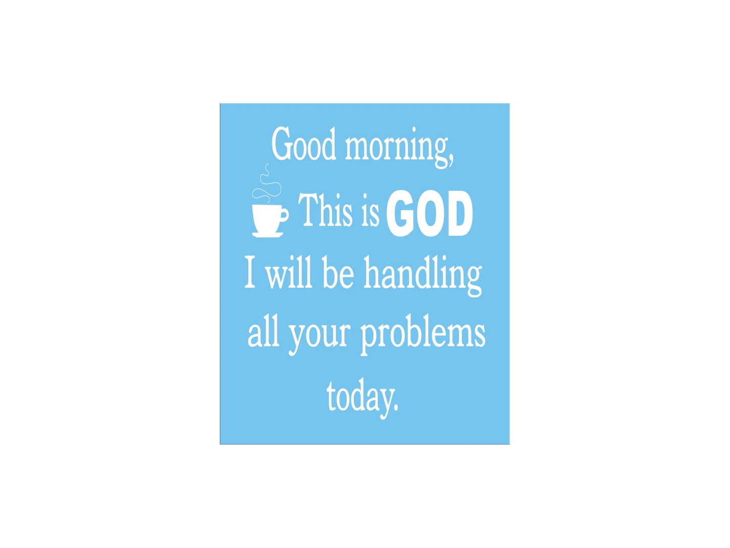 Good Morning This Is God Stencil - Superior Stencils