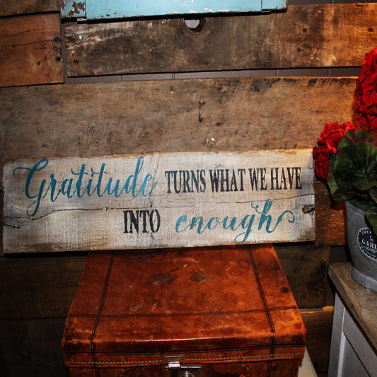 Gratitude turns what we have into Enough - Superior Stencils