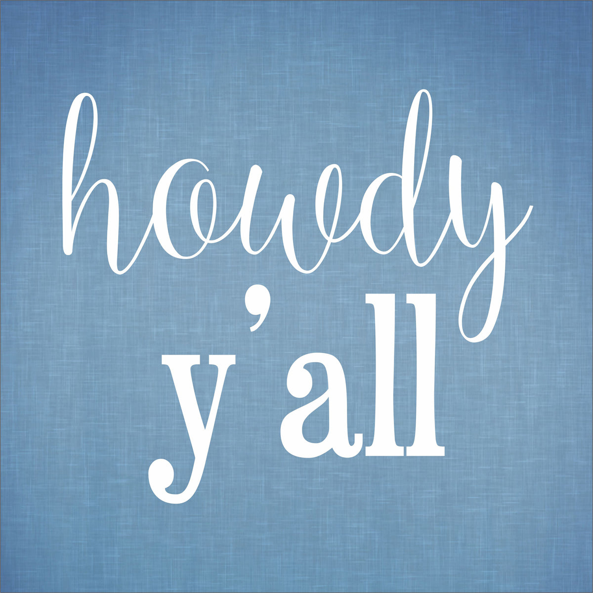 HOWDY Y'all Stencil - Superior Stencils