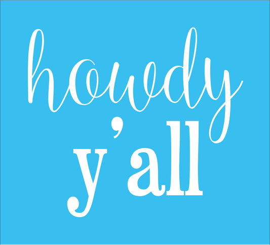 HOWDY Y'all Stencil - Superior Stencils