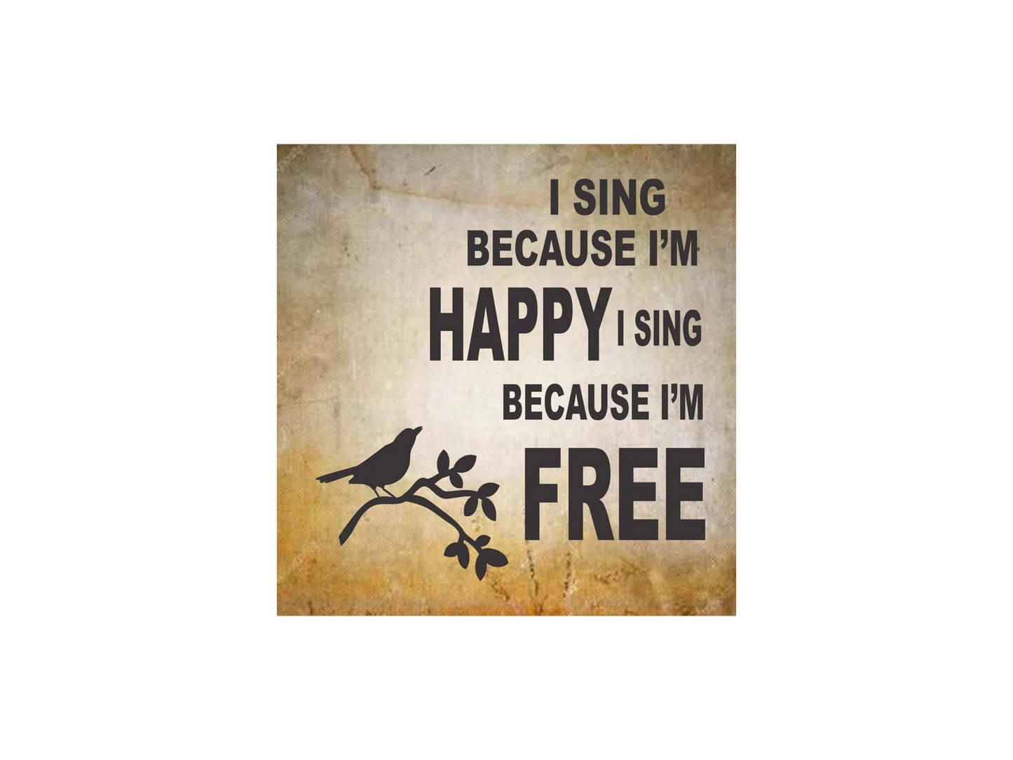 I Sing Because I'm Happy Stencil - Superior Stencils