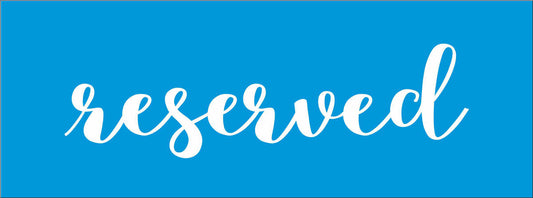 Reserved Wedding Stencil - Superior Stencils