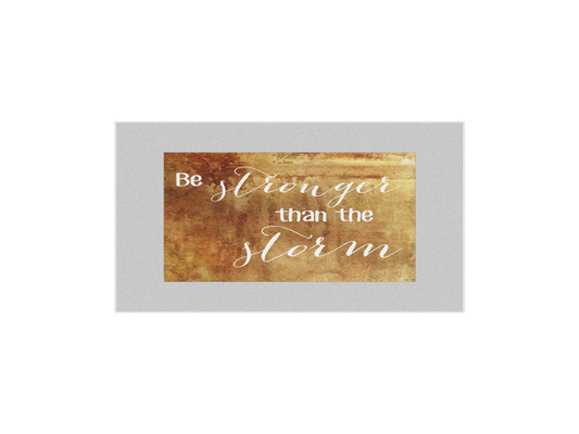 Be Stronger Than The Storm Stencil - Superior Stencils