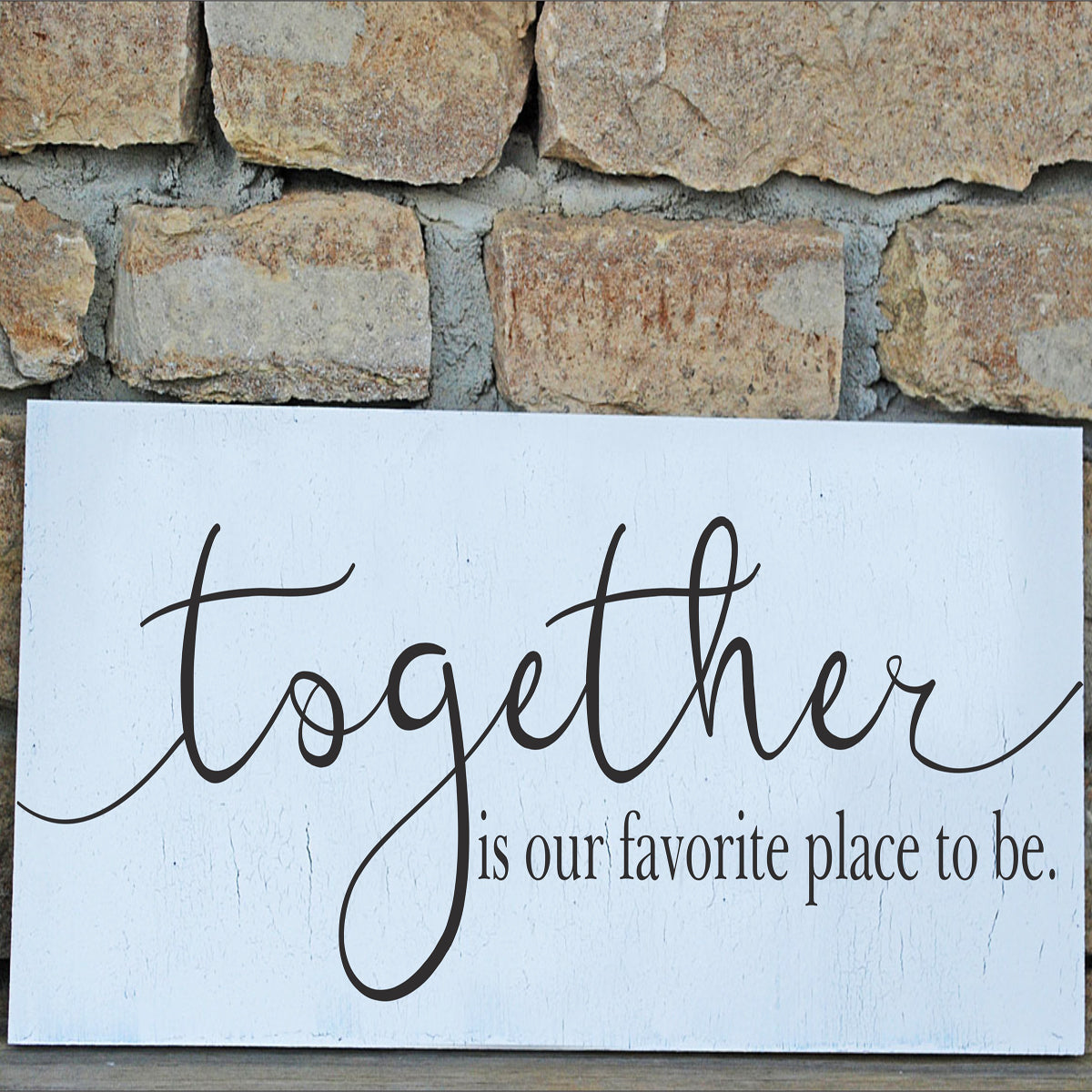 TOGETHER is our favorite place to be Stencil - - Superior Stencils