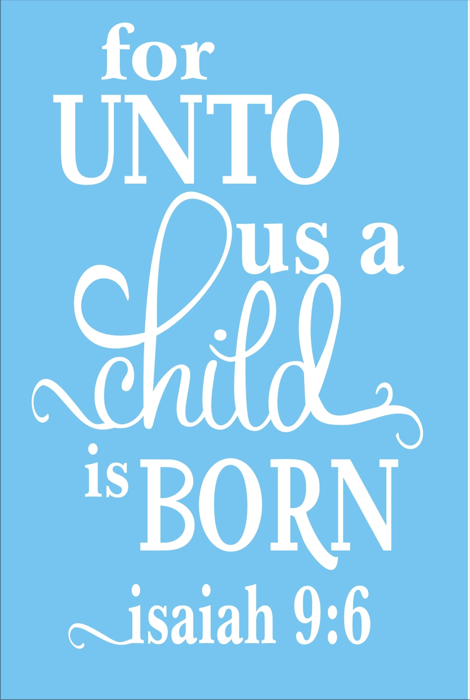 For Unto Us A Child Is Born - Christmas Stencil - Superior Stencils