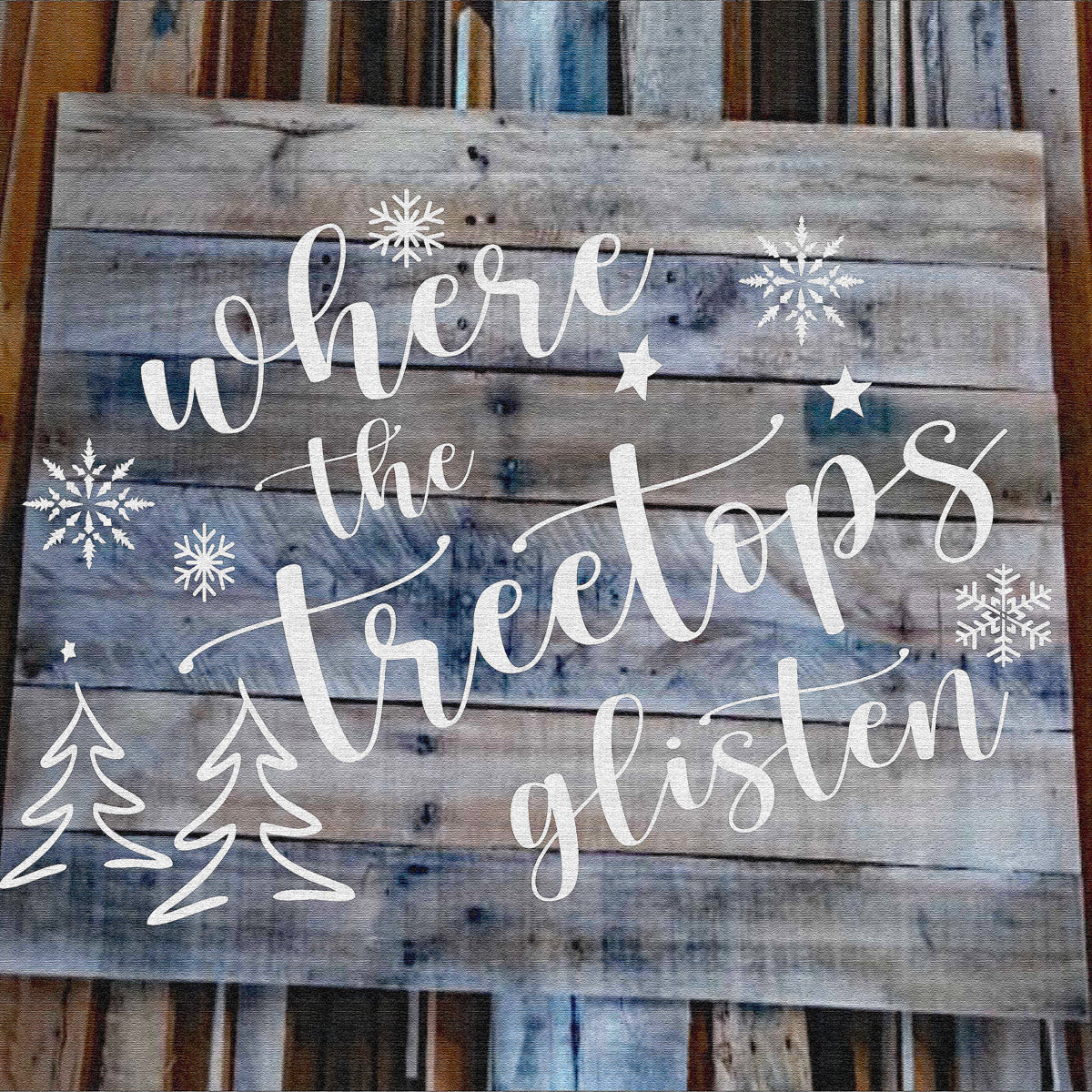 Where The Treetops Glisten Stencil - Superior Stencils