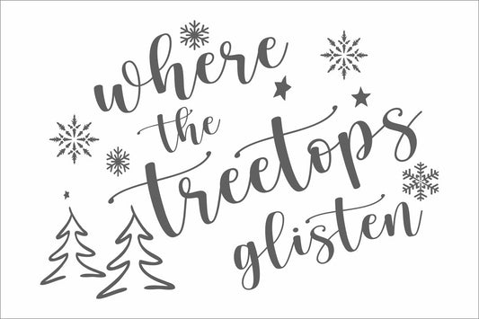 Where The Treetops Glisten Stencil - Superior Stencils