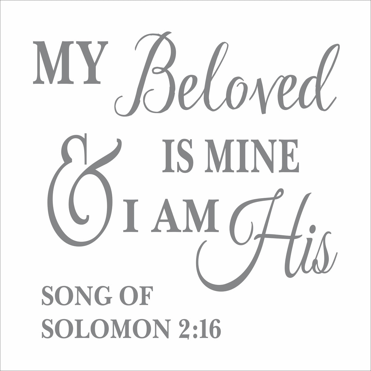 My Beloved is Mine and I am His, Song of Solomon Stencil, Master Bedroom Sign