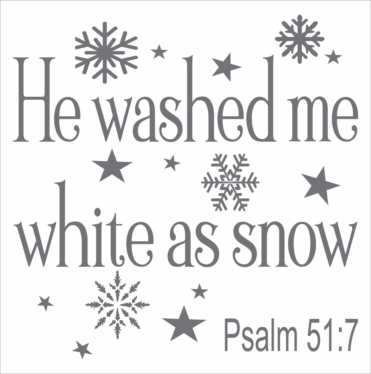 He washed me white as Snow Stencil, Paint Christian Signs