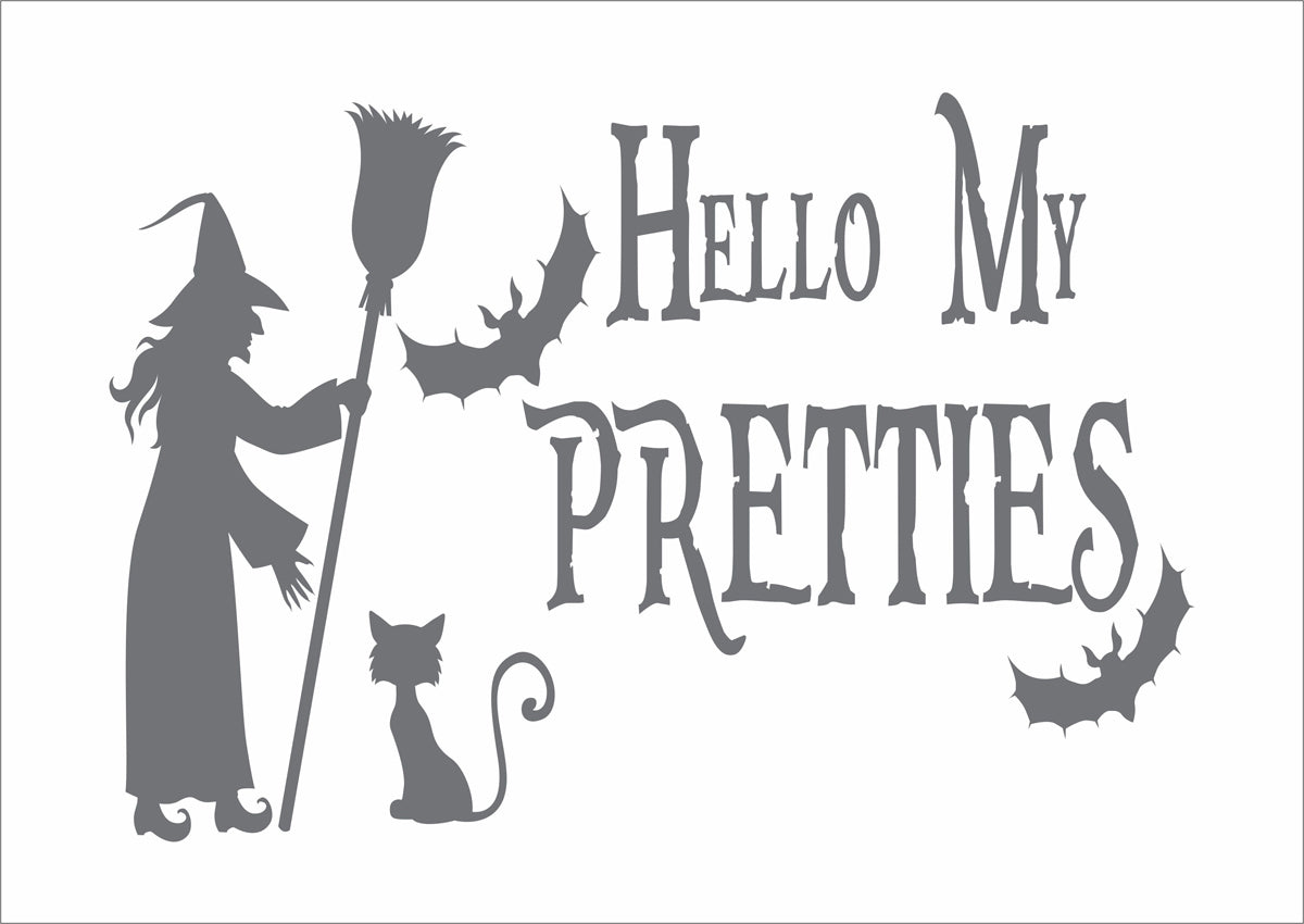 Hello My PRETTIES Stencil - Halloween Stencil - Witch Stencil - Halloween Signs