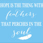 Hope is the thing with feathers Stencil - Create Spiritual Signs