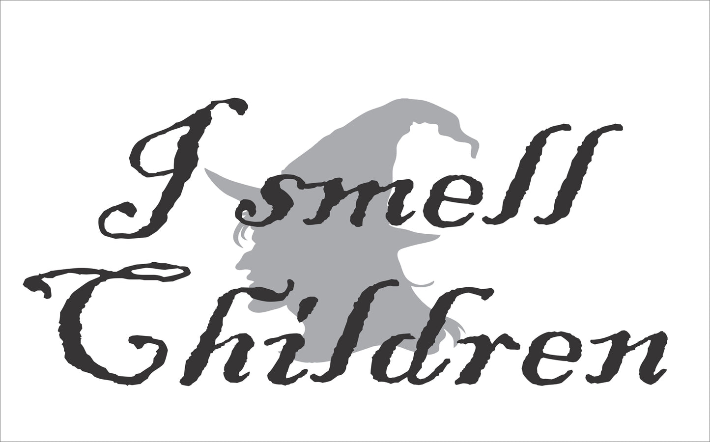 Halloween Stencils, Witch Stencils, I Smell Children, Halloween Decor, Paint Halloween Signs