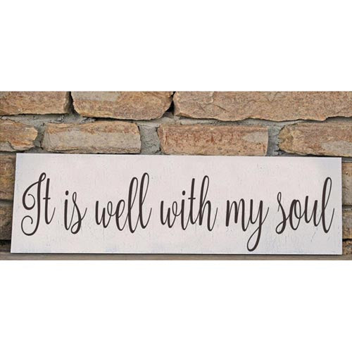 It is well with my soul - Stencil Create a inspirational sign!