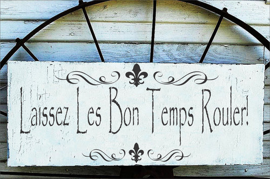 Laissez Les Bon Temps Rouler Sign | 18x5 | French Sign | French Kitchen Sign | Reception Sign