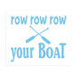 Row Row Row Your Boat Stencil