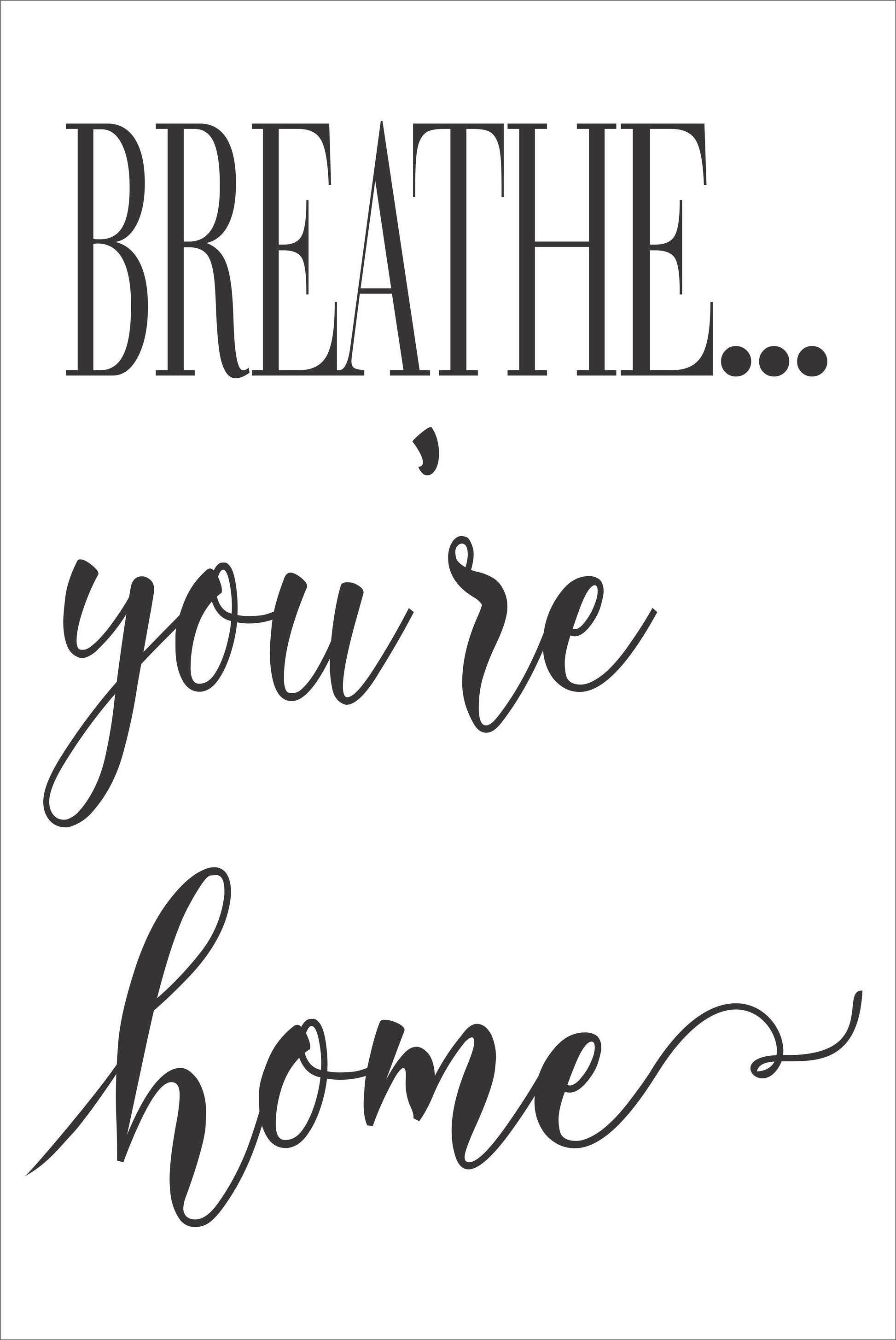 BREATHE you're home Stencil - Superior Stencils