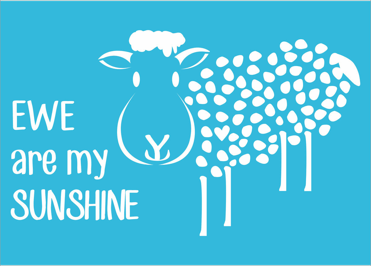 You are my Sunshine Stencil - Ewe are my Sunshine Stencil - Superior Stencils