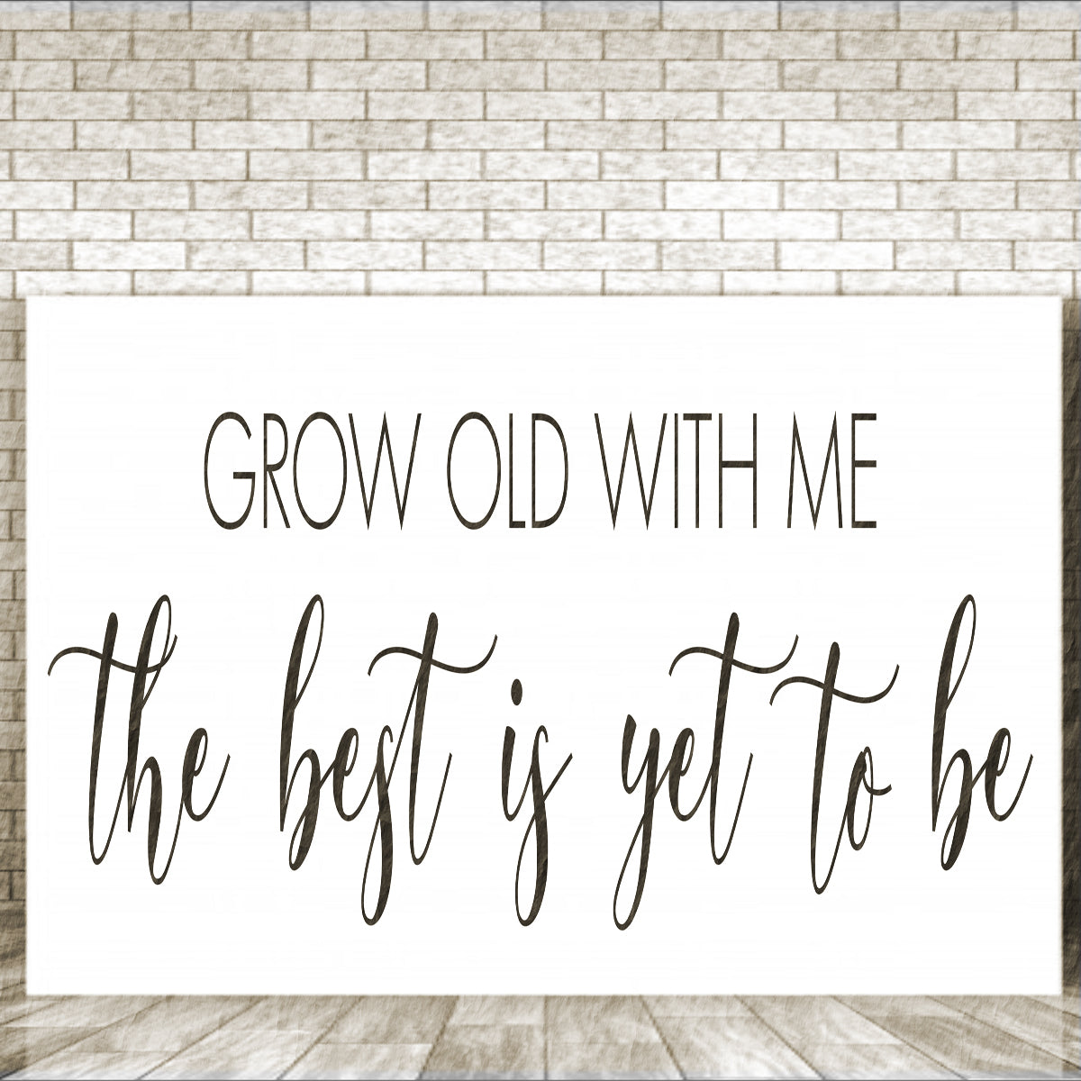 Grow Old With Me Stencil - Superior Stencils