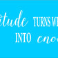 Gratitude turns what we have into Enough - Superior Stencils