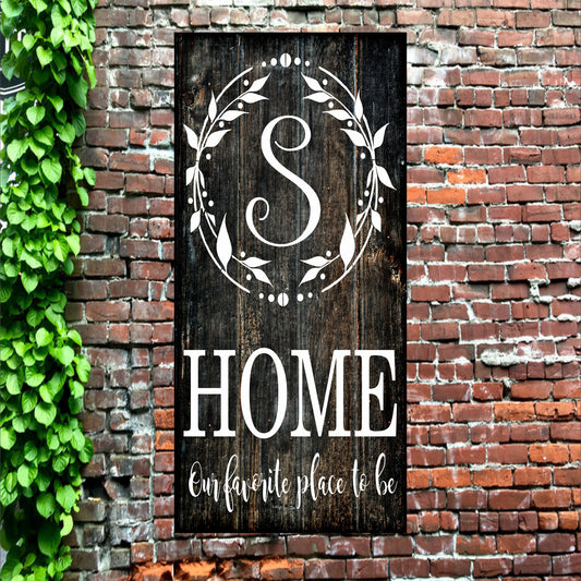 Custom Monogram Home is our favorite place to be Stencil - Superior Stencils