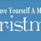 Have Yourself A Merry Little Christmas Stencil - Superior Stencils