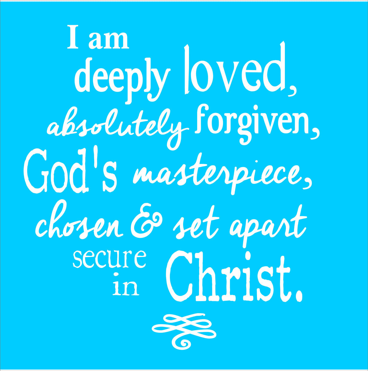 I am deeply loved Stencil - Christian Stencil - Superior Stencils